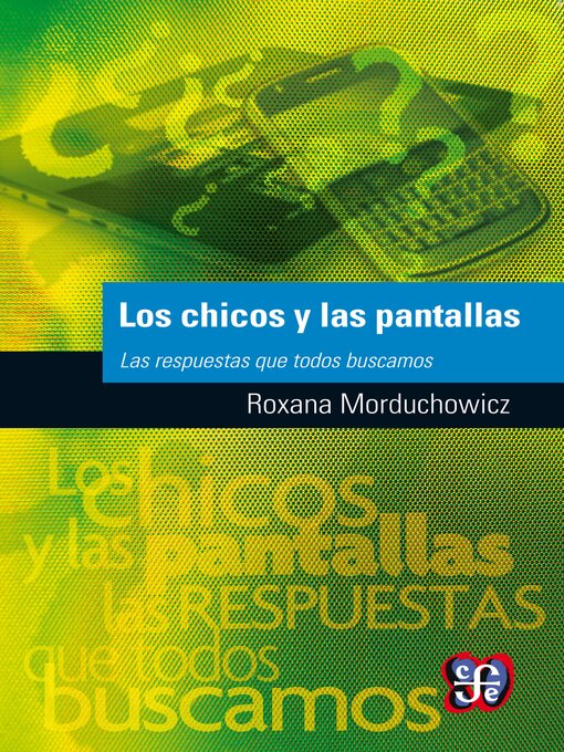 Title details for Los chicos y las pantallas by Roxana Morduchowicz - Available